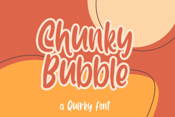 Chunky Bubble: A Joyful Font That Brings Creativity to Life