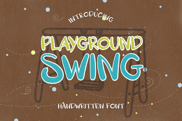 Playground Swing: A Playful Font for Creative Expression